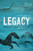 Legacy by Suzanne Methot