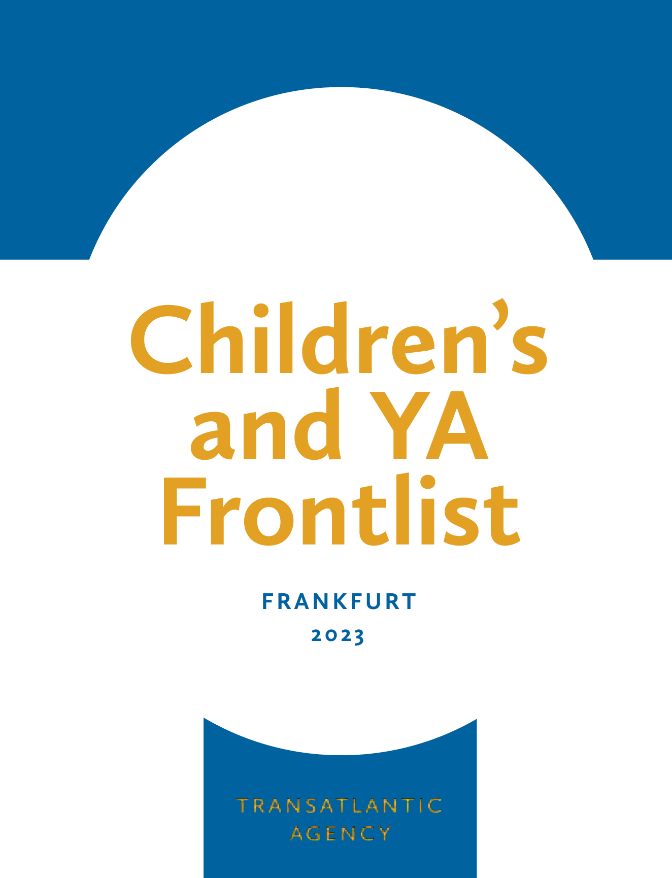 Transatlantic Agency Children’s and YA Front List Transatlantic Agency